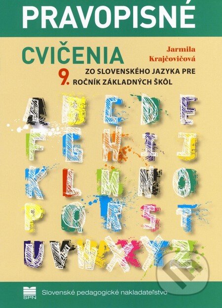 Kniha: Pravopisné cvičenia k učebnici slovenského jazyka pre 9. ročník ZŠ (Jarmila Krajčovičová). Slovenské pedagogické nakladateľstvo - Mladé letá, 2013 Kniha: Pravopisné cvičenia k učebnici slovenského jazyka pre 9. ročník ZŠ (Jarmila Krajčovičová). Slovenské pedagogické nakladateľstvo - Mladé letá, 2013