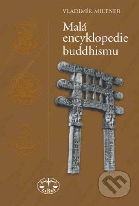 E-kniha: Malá encyklopedie buddhismu (Vladimír Miltner). Libri, 2002 E-kniha: Malá encyklopedie buddhismu (Vladimír Miltner). Libri, 2002