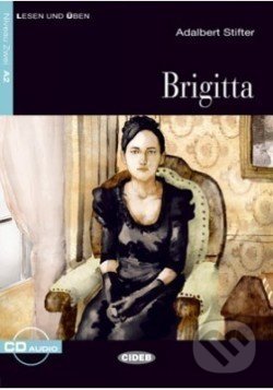 Kniha: Brigitta A2 + CD (Ludwig Tieck). Black Cat, 2008 Kniha: Brigitta A2 + CD (Ludwig Tieck). Black Cat, 2008