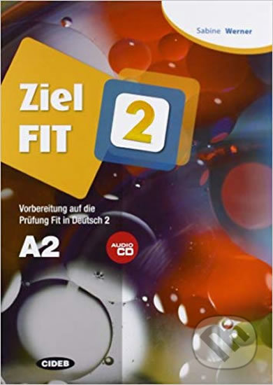 Kniha: Ziel Fit 2 A2 + CD (Black Cat). Black Cat Kniha: Ziel Fit 2 A2 + CD (Black Cat). Black Cat