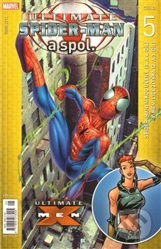 Kniha: Ultimate Spider-Man a spol. 5 (Brian Michael Bendis). Crew, 2012 Kniha: Ultimate Spider-Man a spol. 5 (Brian Michael Bendis). Crew, 2012