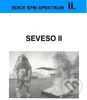 Kniha: SEVESO II (Sdružení požárního a bezpočnostního inženýrství). Sdružení požárního a bezpočnostního inženýrství, 1998 Kniha: SEVESO II (Sdružení požárního a bezpočnostního inženýrství). Sdružení požárního a bezpočnostního inženýrství, 1998