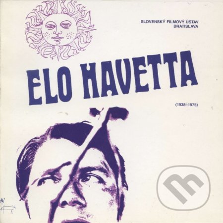 Kniha: Elo Havetta (1938-1975) (Václav Macek). Slovenský filmový ústav, 1990 Kniha: Elo Havetta (1938-1975) (Václav Macek). Slovenský filmový ústav, 1990