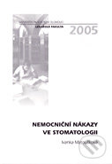 Kniha: Nemocniční nákazy ve stomatology (Ivanka Matoušková). Univerzita Palackého v Olomouci, 2005 Kniha: Nemocniční nákazy ve stomatology (Ivanka Matoušková). Univerzita Palackého v Olomouci, 2005