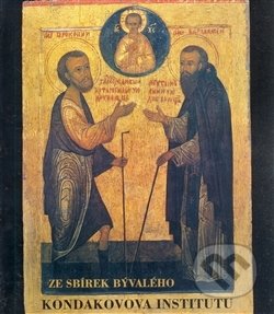 Kniha: Ze sbírek bývalého Kondakovova institutu (Hana Hlaváčková). Artefactum, 2005 Kniha: Ze sbírek bývalého Kondakovova institutu (Hana Hlaváčková). Artefactum, 2005