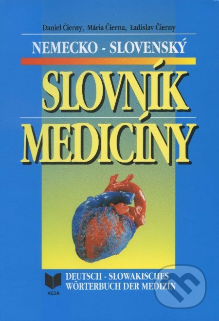 Nemecko-slovenský slovník medicíny - Daniel Čierny, VEDA, 1998