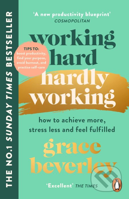 Kniha: Working Hard, Hardly Working (Grace Beverley). Cornerstone, 2022 Kniha: Working Hard, Hardly Working (Grace Beverley). Cornerstone, 2022