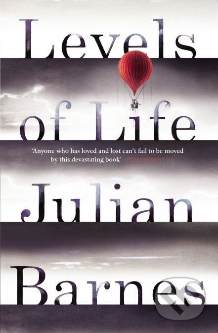 Kniha: Levels of Life (Julian Barnes). Vintage, 2014 Kniha: Levels of Life (Julian Barnes). Vintage, 2014