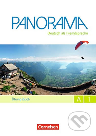 Kniha: Panorama A1: Übungsbuch mit Audio-CDs DaF (2) (Andrea Finster). Cornelsen Verlag, 2015 Kniha: Panorama A1: Übungsbuch mit Audio-CDs DaF (2) (Andrea Finster). Cornelsen Verlag, 2015