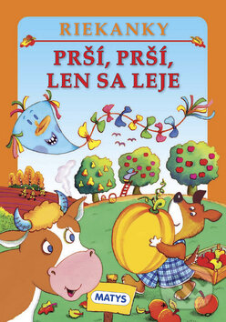 Kniha: Prší, prší, len sa leje (Adolf Dudek). Matys, 2013 Kniha: Prší, prší, len sa leje (Adolf Dudek). Matys, 2013