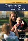 Kniha: První roky manželství (Cyril Lepeigneux). Karmelitánské nakladatelství, 2012 Kniha: První roky manželství (Cyril Lepeigneux). Karmelitánské nakladatelství, 2012