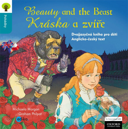 Kniha: Beauty and the Beast / Kráska a zvíře (Michaela Morgan). Edika, 2013 Kniha: Beauty and the Beast / Kráska a zvíře (Michaela Morgan). Edika, 2013