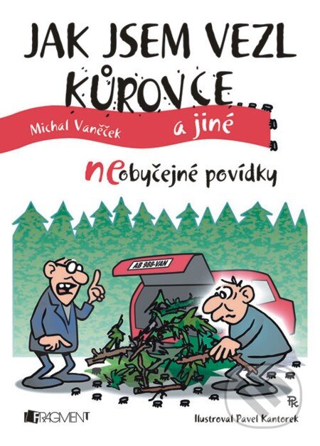 E-kniha: Jak jsem vezl kůrovce a jiné neOBYČEJNÉ POVÍDKY (Michal Vaněček). Nakladatelství Fragment, 2013 E-kniha: Jak jsem vezl kůrovce a jiné neOBYČEJNÉ POVÍDKY (Michal Vaněček). Nakladatelství Fragment, 2013