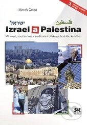 Kniha: Izrael a Palestina (Marek Čejka). Barrister & Principal, 2013 Kniha: Izrael a Palestina (Marek Čejka). Barrister & Principal, 2013