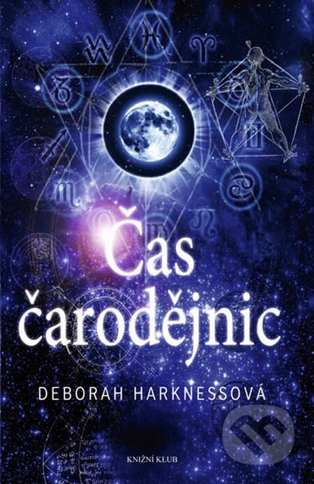 Kniha: Čas čarodějnic 1 (Deborah Harkness). Knižní klub, 2011 Kniha: Čas čarodějnic 1 (Deborah Harkness). Knižní klub, 2011