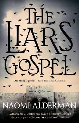 Kniha: The Liars' Gospel (Naomi Alderman). Penguin Books, 2013 Kniha: The Liars' Gospel (Naomi Alderman). Penguin Books, 2013