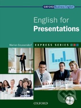 Kniha: English for Presentations - Student's Book and Multirom (Marion Grussendorf). Oxford University Press, 2007 Kniha: English for Presentations - Student's Book and Multirom (Marion Grussendorf). Oxford University Press, 2007