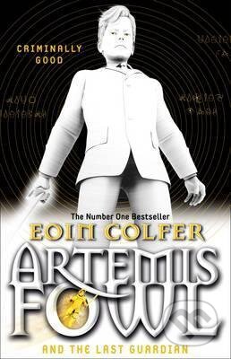 Kniha: Artemis Fowl and the Last Guardian (Eoin Colfer). Penguin Books, 2013 Kniha: Artemis Fowl and the Last Guardian (Eoin Colfer). Penguin Books, 2013