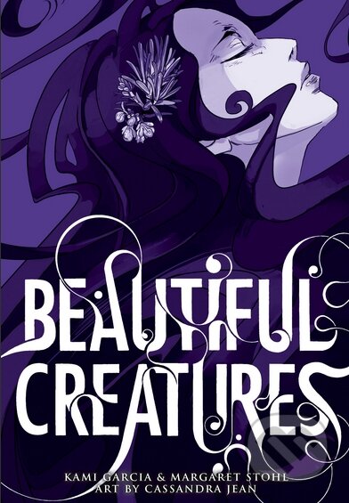 Kniha: Beautiful Creatures (Cassandra Jean, Kami Garcia a Margaret Stohl). Penguin Books Kniha: Beautiful Creatures (Cassandra Jean, Kami Garcia a Margaret Stohl). Penguin Books