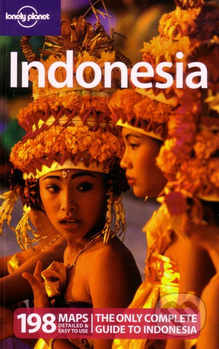 Indonesia - Ryan Ver Berkmoes a kolektív, Lonely Planet, 2010