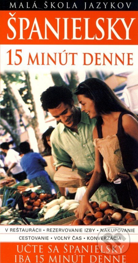 Kniha: Španielsky 15 minút denne (Ana Bremón). Slovart, 2013 Kniha: Španielsky 15 minút denne (Ana Bremón). Slovart, 2013