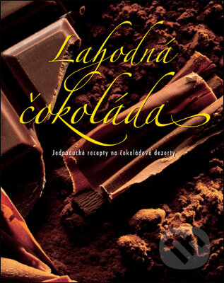 Kniha: Lahodná čokoláda (slovenský jazyk) (Slovart). Slovart, 2014 Kniha: Lahodná čokoláda (slovenský jazyk) (Slovart). Slovart, 2014