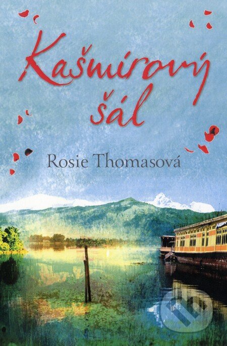 Kniha: Kašmírový šál (Rosie Thomas). Fortuna Libri, 2013 Kniha: Kašmírový šál (Rosie Thomas). Fortuna Libri, 2013