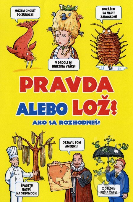 Kniha: Pravda alebo lož? (Jan Payne). Fortuna Libri, 2013 Kniha: Pravda alebo lož? (Jan Payne). Fortuna Libri, 2013