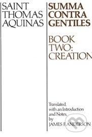 Summa Contra Gentiles (Book Two) - Thomas Aquinas, , 1992