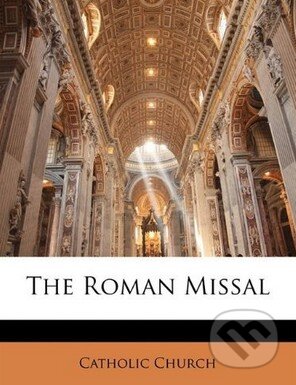 Kniha: The Roman Missal (). , 2010 Kniha: The Roman Missal (). , 2010