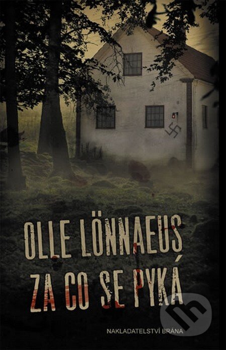 Kniha: Za co se pyká (Olle Lönnaeus). Brána, 2012 Kniha: Za co se pyká (Olle Lönnaeus). Brána, 2012