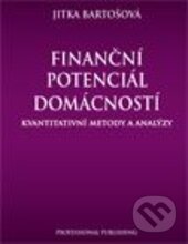 Kniha: Finanční potenciál domácností (Jitka Bartošová). Professional Publishing, 2013 Kniha: Finanční potenciál domácností (Jitka Bartošová). Professional Publishing, 2013