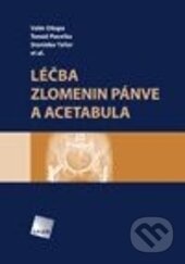 Kniha: Léčba zlomenin pánve a acetabula (Stanislav Taller, Tomáš Pavelka a Valér Džupa). Galén, 2013 Kniha: Léčba zlomenin pánve a acetabula (Stanislav Taller, Tomáš Pavelka a Valér Džupa). Galén, 2013