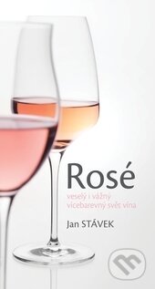Kniha: Rosé (Jan Stávek). Radix, 2013 Kniha: Rosé (Jan Stávek). Radix, 2013