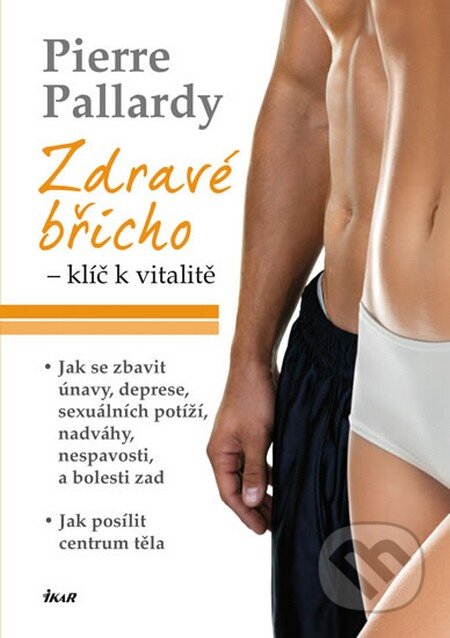 Kniha: Zdravé břicho - klíč k vitalitě (Pierre Pallardy). Ikar CZ, 2013 Kniha: Zdravé břicho - klíč k vitalitě (Pierre Pallardy). Ikar CZ, 2013