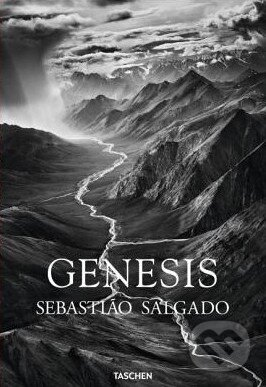 Kniha: Genesis (Lélia Wanick Salgado). Taschen, 2013 Kniha: Genesis (Lélia Wanick Salgado). Taschen, 2013