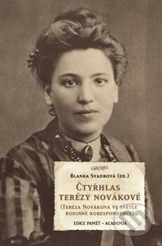 Kniha: Čtyřhlas Terézy Novákové (Blanka Svadbová). Academia, 2013 Kniha: Čtyřhlas Terézy Novákové (Blanka Svadbová). Academia, 2013