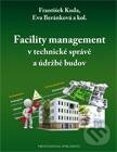Kniha: Facility management v technické správě a údržbě budov (Eva Beránková, František Kuda a kolektív). Professional Publishing, 2013 Kniha: Facility management v technické správě a údržbě budov (Eva Beránková, František Kuda a kolektív). Professional Publishing, 2013