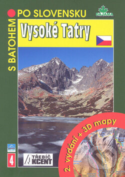 Kniha: Vysoké Tatry + 3D mapy (Daniel Kollár a Ján Lacika). Akcent, 2013 Kniha: Vysoké Tatry + 3D mapy (Daniel Kollár a Ján Lacika). Akcent, 2013