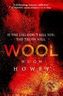 Kniha: Wool (Hugh Howey). Arrow Books, 2013 Kniha: Wool (Hugh Howey). Arrow Books, 2013