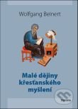 Kniha: Malé dějiny křesťanského myšlení (Wolfgang Beinert). Karmelitánské nakladatelství, 2012 Kniha: Malé dějiny křesťanského myšlení (Wolfgang Beinert). Karmelitánské nakladatelství, 2012