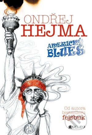 Americký blues - Ondřej Hejma, Nakladatelství Fragment, 2013