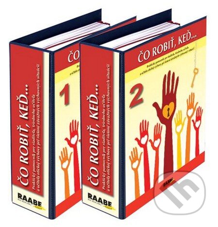 Kniha: Čo robiť, keď... (Eva Smiková a Oľga Križová). Raabe, 2011 Kniha: Čo robiť, keď... (Eva Smiková a Oľga Križová). Raabe, 2011