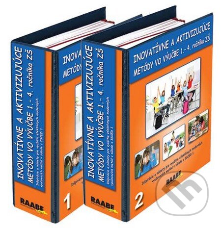 Kniha: Inovatívne a aktivizujúce metódy vo výučbe 1.- 4. ročníka ZŠ (Raabe). Raabe, 2010 Kniha: Inovatívne a aktivizujúce metódy vo výučbe 1.- 4. ročníka ZŠ (Raabe). Raabe, 2010