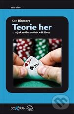 Kniha: Teorie her (Ken Binmore). Dokořán, 2014 Kniha: Teorie her (Ken Binmore). Dokořán, 2014