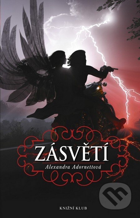 Kniha: Zásvětí (Alexandra Adornetto). Knižní klub, 2012 Kniha: Zásvětí (Alexandra Adornetto). Knižní klub, 2012