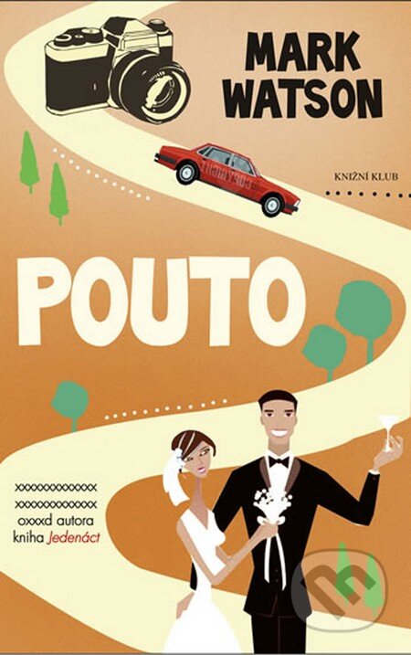 Kniha: Pouto (Mark Watson). Knižní klub, 2013 Kniha: Pouto (Mark Watson). Knižní klub, 2013