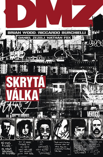 Kniha: DMZ 5: Skrytá válka (Brian Wood). BB/art, 2013 Kniha: DMZ 5: Skrytá válka (Brian Wood). BB/art, 2013
