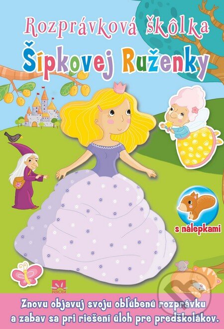 Kniha: Rozprávková škôlka Šípkovej Ruženky (Príroda). Príroda, 2013 Kniha: Rozprávková škôlka Šípkovej Ruženky (Príroda). Príroda, 2013