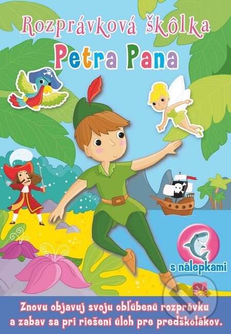 Kniha: Rozprávková škôlka Petra Pana (Príroda). Príroda, 2013 Kniha: Rozprávková škôlka Petra Pana (Príroda). Príroda, 2013